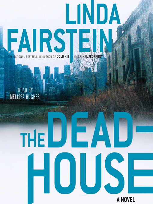 Title details for The Deadhouse by Linda Fairstein - Available